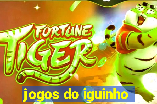 jogos do iguinho